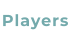 Players
